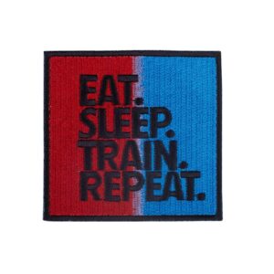 Patch EAT SLEEP TRAIN REPEAT